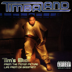 Tim's Bio: From The Motion Picture - Life From Da Bassment (Explicit)