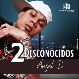 Album Dos desconocidos from Angel D
