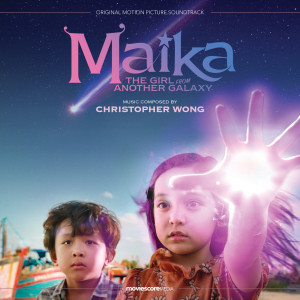 อัลบัม Maika (Original Motion Picture Soundtrack) ศิลปิน Christopher Wong