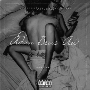 Album Adan bras aw (Explicit) from SADJ MKV