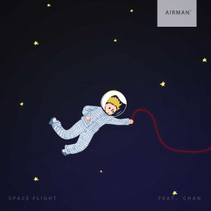 Airman的專輯Space Flight (feat. Chan)