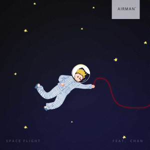 收聽Airman的Space Flight (feat. Chan)歌詞歌曲