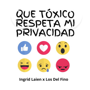 Album Que Tóxico Respeta Mi Privacidad (Explicit) from 