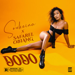 Listen to Dodo (Explicit) song with lyrics from Soukeïna