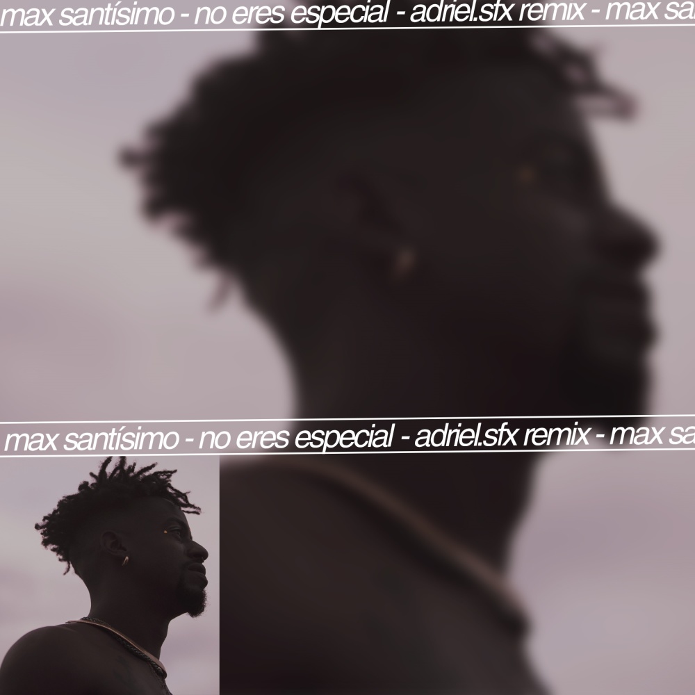 No eres especial (adriel.sfx Remix) (Explicit) (adriel.sfx Remix|Explicit)