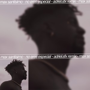 ดาวน์โหลดและฟังเพลง No eres especial (adriel.sfx Remix) (Explicit) (adriel.sfx Remix|Explicit) พร้อมเนื้อเพลงจาก Max Santísimo