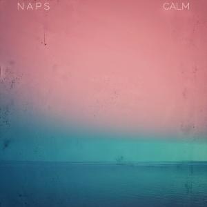 Album calm oleh Naps
