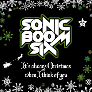 Sonic Boom Six的專輯It's Always Christmas When I Think of You