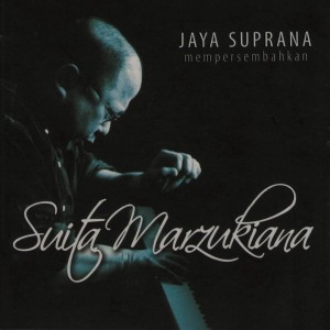 Album Suita Marzukiana oleh Jaya Suprana