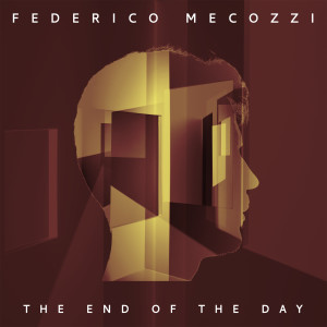 Federico Mecozzi的專輯The End of the Day