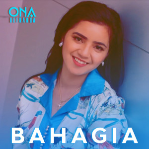 收聽Ona Hetharua的Bahagia歌詞歌曲
