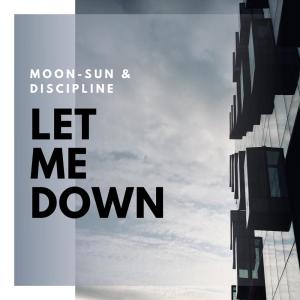 Album Let Me Down from Moon-Sun