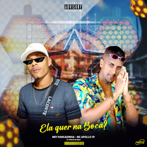 ดาวน์โหลดและฟังเพลง Ela Quer na Boca? (Explicit) พร้อมเนื้อเพลงจาก Ney Pancadinha