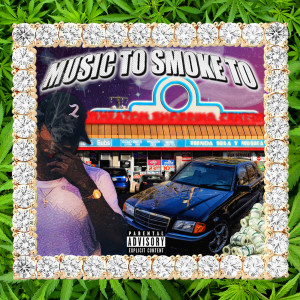 Album Music to Smoke To (Explicit) from Isai