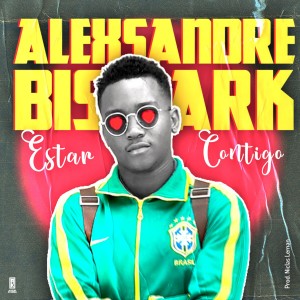 收聽Alexsandre Bismark的Estar Contigo歌詞歌曲