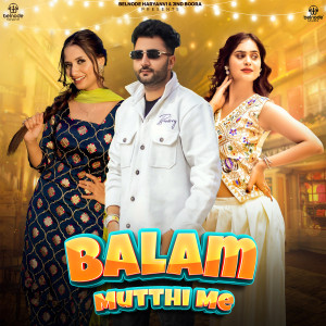 Ruchika Jangid的专辑Balam Mutthi Me