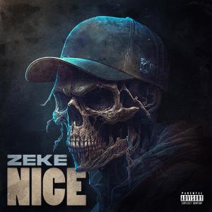 Album NICE (Explicit) from Zeke