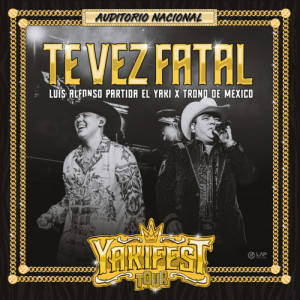 Album Te Ves Fatal (En Vivo) oleh Luis Alfonso Partida El Yaki