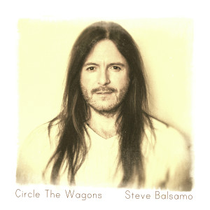 Steve Balsamo的專輯Circle the Wagons (EP)