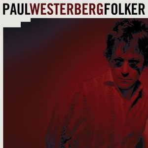 อัลบัม Folker ศิลปิน Paul Westerberg