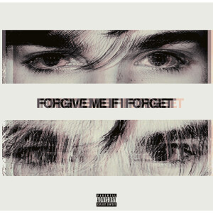 Album Forgive Me If I Forget (Explicit) oleh CANDY MANSON