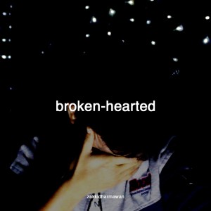 Listen to Broken-Hearted song with lyrics from Zakki Dharmawan