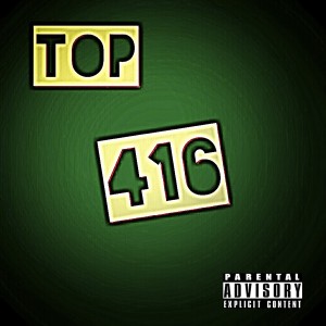 ดาวน์โหลดและฟังเพลง 416 (Explicit) พร้อมเนื้อเพลงจาก Top