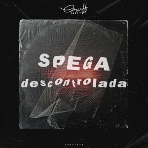Listen to Descontrolada song with lyrics from Spega