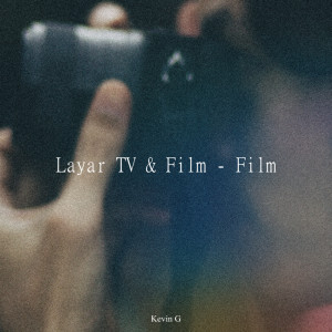 Kevin G的专辑Layar Tv & Film - Film