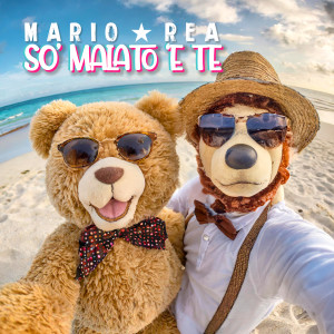 Album So' malato 'e te from Mario Rea ft. Luca Sepe