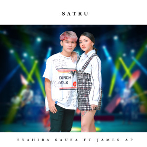 Dengarkan lagu Satru nyanyian Syahiba Saufa dengan lirik