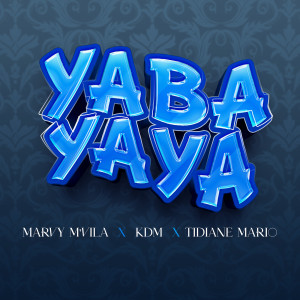 Listen to Yaba Yaya song with lyrics from Marvy M'vila
