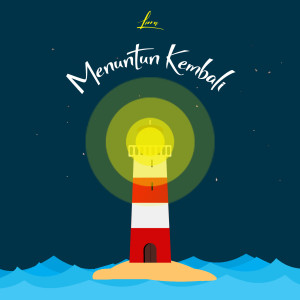 Dengarkan Menuntun Kembali lagu dari Liora dengan lirik
