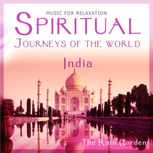 The Rain Garden的專輯India - Spiritual Journeys of the World