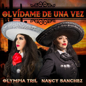 ดาวน์โหลดและฟังเพลง Olvídame de una Vez พร้อมเนื้อเพลงจาก Nancy Sanchez