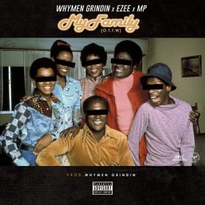 ดาวน์โหลดและฟังเพลง My Family (O.T.T.M.) (A'capella) พร้อมเนื้อเพลงจาก Ezee
