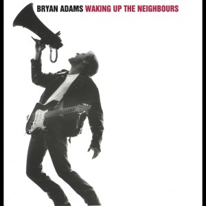 อัลบัม Waking Up The Neighbours ศิลปิน Bryan Adams