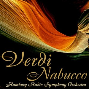 Nabucco dari Hamburg Radio Symphony Orchestra