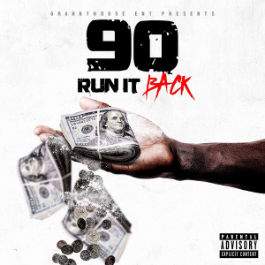 Dengarkan Run It Back (Explicit) lagu dari 90 dengan lirik