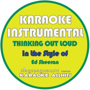 ดาวน์โหลดและฟังเพลง Thinking out Loud (In the Style of Ed Sheeran) [Karaoke Instrumental Version] (In the Style of Ed Sheeran|Karaoke Instrumental Version) พร้อมเนื้อเพลงจาก Karaoke All Hits