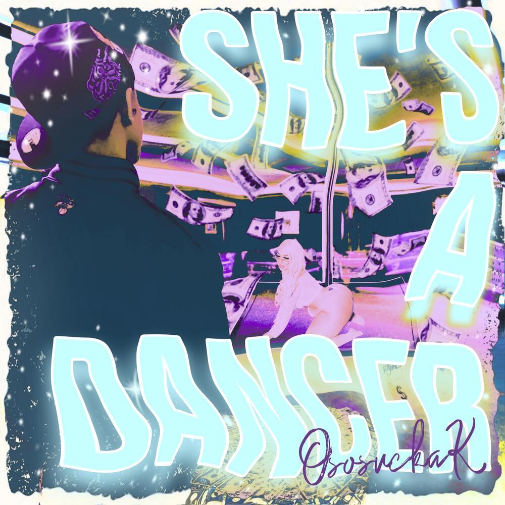 She’s A Dancer (Explicit)