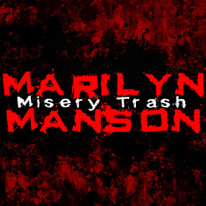 Misery Trash (Explicit)