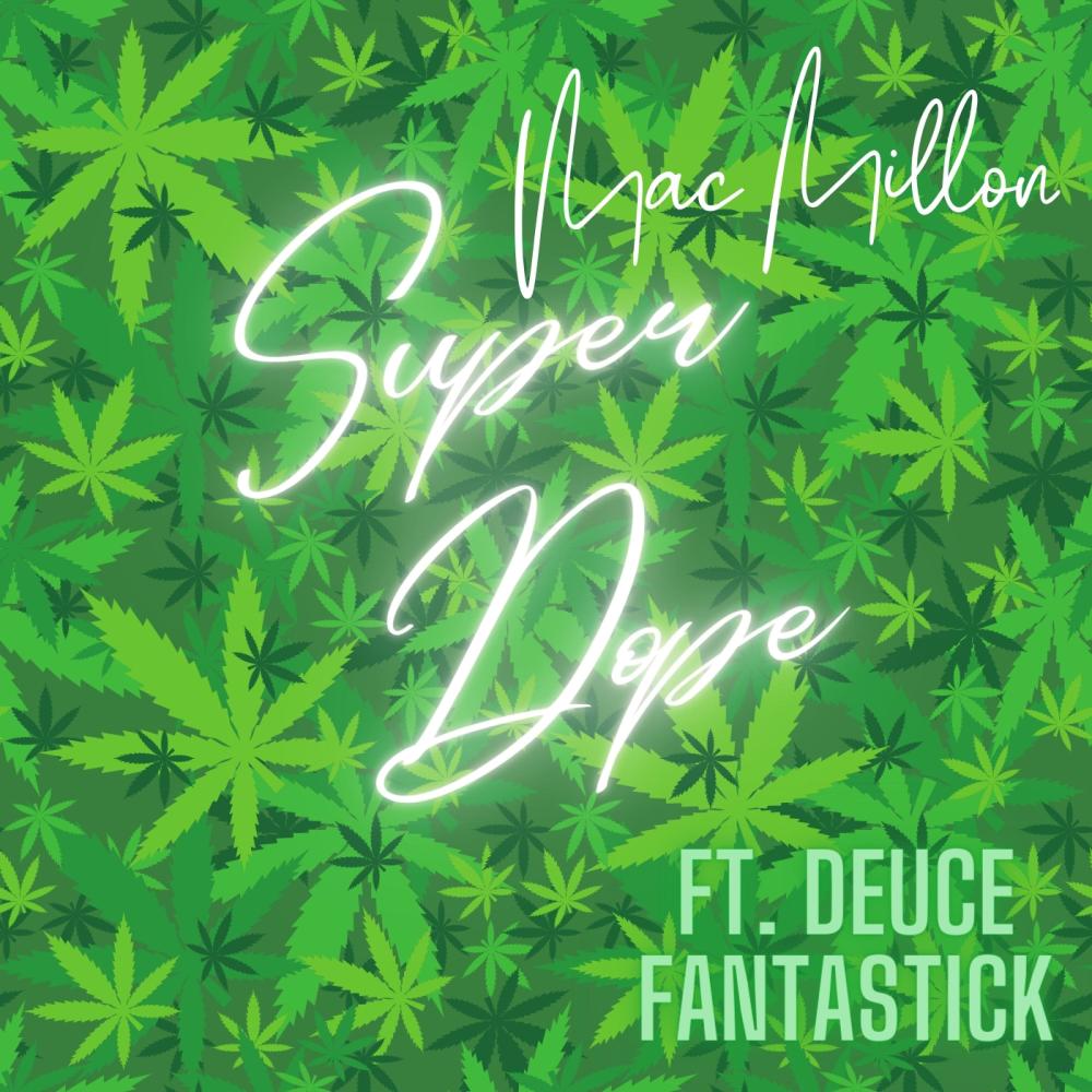 Super Dope (feat. Deuce Fantastick) (Explicit)