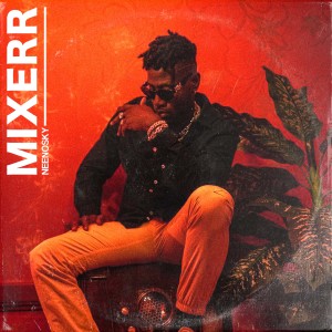 Listen to Mixerr song with lyrics from NeenoSky