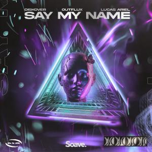 Album Say My Name oleh Diskover