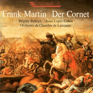 อัลบัม Frank Martin: Der Cornet: Die Weise von Liebe und Tod des Cornets Christoph Rilke ศิลปิน Brigitte Balleys