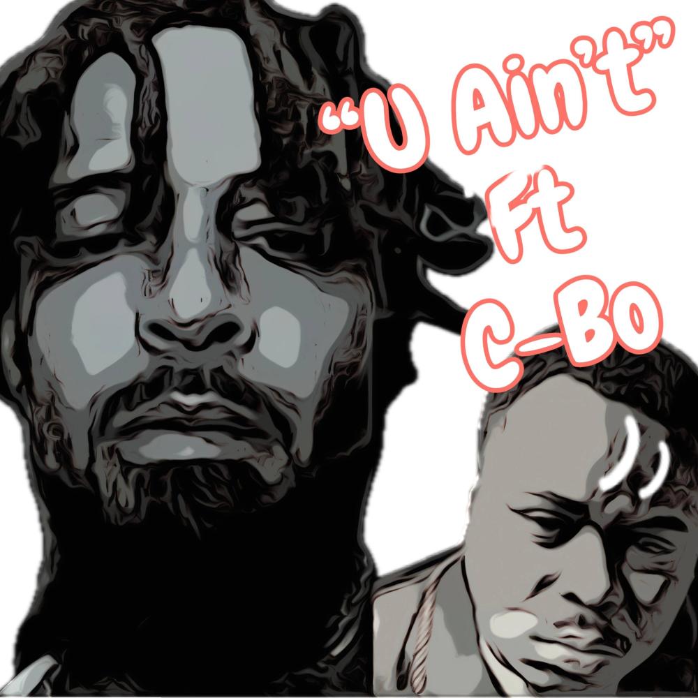 U Aint (feat. C-Bo) (Explicit)