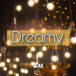 Listen to Dreamy song with lyrics from Zu