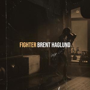 收聽Brent Haglund的Fighter歌詞歌曲