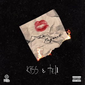 Lil Muk的專輯Kiss & Tell (Explicit)